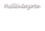 Musikkindergarten